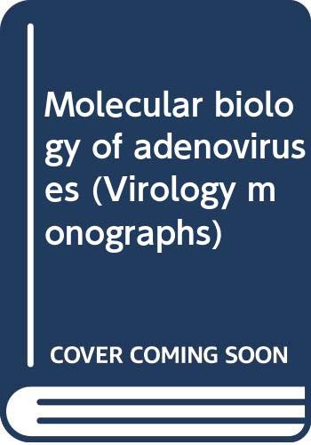 Beispielbild fr Molecular biology of adenoviruses (Virology monographs) zum Verkauf von P.C. Schmidt, Bookseller