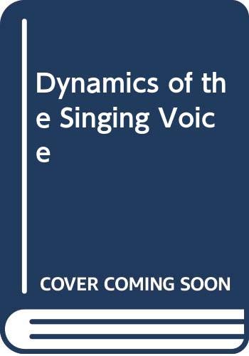 9780387816678: Dynamics of the Singing Voice