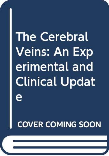 9780387817675: The Cerebral Veins: An Experimental and Clinical Update