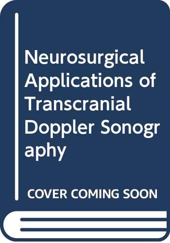 Stock image for Neurosurgical Applications of Transcranial Doppler Sonography for sale by medimops