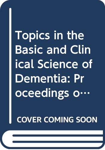 Beispielbild fr Topics in the Basic and Clinical Science of Dementia: Proceedings of the Fourth Zurich Meeting of the International Study Group on the Pharmacology of . of Neural Transmission Supplementum) zum Verkauf von NEPO UG