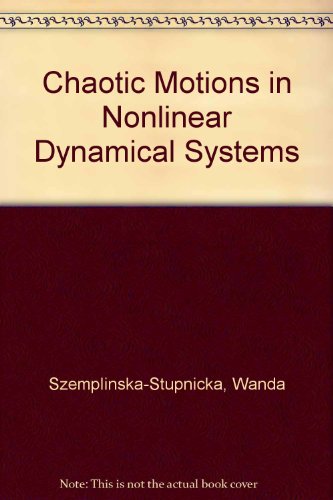 Imagen de archivo de Chaotic Motions in Nonlinear Dynamical Systems a la venta por Rob the Book Man