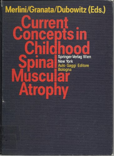 Stock image for Current Concepts in Childhood Spinal Muscular Atrophy for sale by BOOKWEST