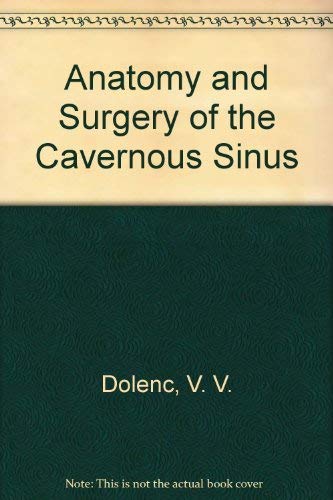 9780387821559: Anatomy and Surgery of the Cavernous Sinus