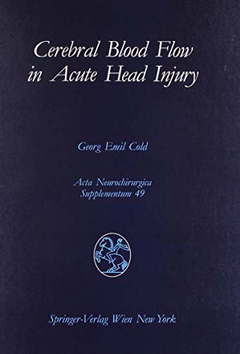 Stock image for Cerebral Blood Flow in Acute Head Injury: The Regulation of Blood Flow and Metabolism During the Acute Phase of Head Injury, and Its Significance for (Acta Neurochirurgica Supplementum) for sale by Books Puddle