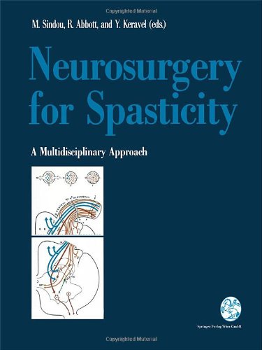 Neurosurgery for Spasticity: A Multidisciplinary Approach (9780387822259) by Sindou, M.; Abbott, R.