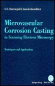 9780387823775: Microvascular Corrosion Casting in Scanning Electron Microscopy: Techniques and Applications