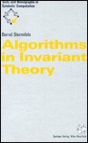 9780387824451: Algorithms in Invariant Theory (Texts and Monographs in Symbolic Computation)