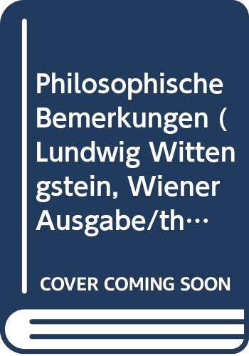 Stock image for Philosophische Bemerkungen (Lundwig Wittengstein, Wiener Ausgabe/the Vienna Edition, Vol 1) for sale by Powell's Bookstores Chicago, ABAA