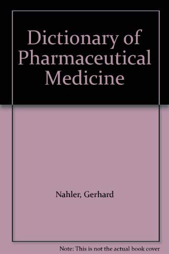9780387825571: Dictionary of Pharmaceutical Medicine