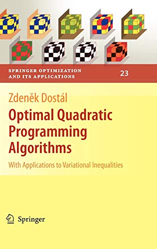 Stock image for Optimal Quadratic Programming Algorithms: With Applications To Variational Inequalities (springer Optimization And Its Applications) for sale by Romtrade Corp.