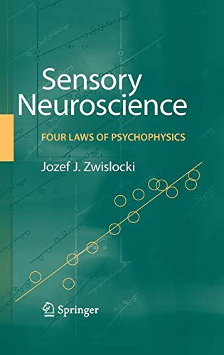 Imagen de archivo de Sensory Neuroscience : Four Laws of Psychophysics a la venta por Better World Books