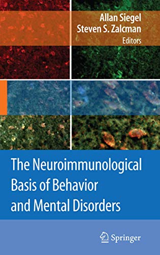 9780387848501: The Neuroimmunological Basis of Behavior and Mental Disorders