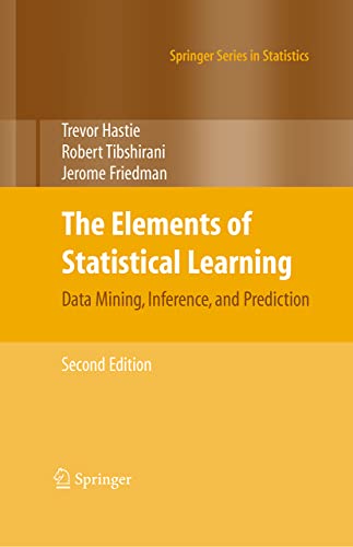 9780387848570: imusti The Elements Of Statistical Learning: Data Mining, Inference, And Prediction, Second Edition (springer Series In Statistics)