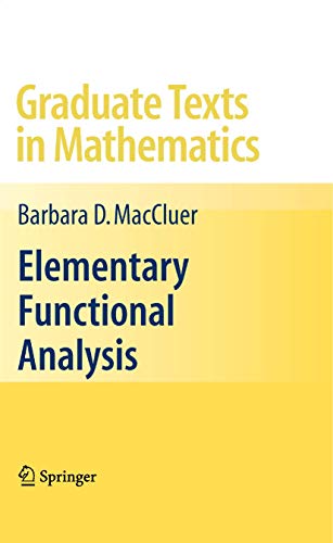 9780387855288: Elementary Functional Analysis: 253 (Graduate Texts in Mathematics)