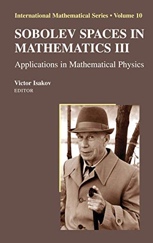 9780387856513: Sobolev Spaces in Mathematics III: Applications in Mathematical Physics: 10 (International Mathematical Series, 10)