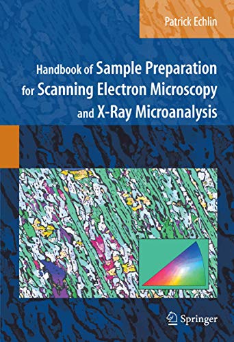 9780387857305: Handbook of Sample Preparation for Scanning Electron Microscopy and X-Ray Microanalysis