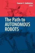 9780387858272: The Path to Autonomous Robots