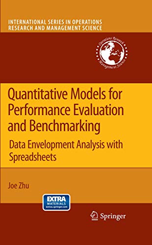 Quantitative Models for Performance Evaluation and Benchmarking: Data Envelopment Analysis with Spreadsheets (International Series in Operations Research & Management Science, 126) (9780387859811) by Zhu, Joe