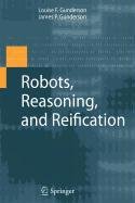 9780387875439: Robots, Reasoning, and Reification