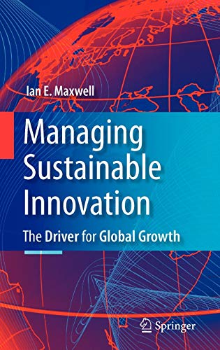 9780387875804: Managing Sustainable Innovation: The Driver for Global Growth