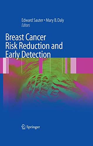 Breast Cancer Risk Reduction and Early Detection.