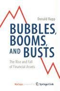 9780387876474: Bubbles, Booms, and Busts