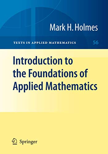 9780387877495: Introduction to the Foundations of Applied Mathematics