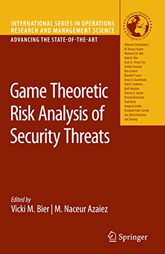 9780387877662: Game Theoretic Risk Analysis of Security Threats