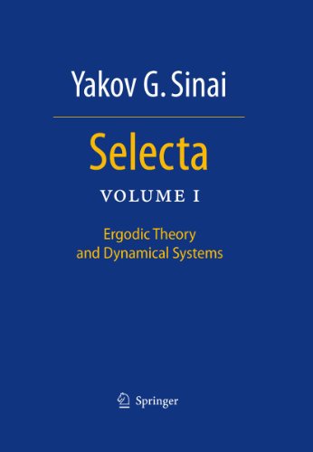 9780387878690: Selecta I: Ergodic Theory and Dynamical Systems: 1