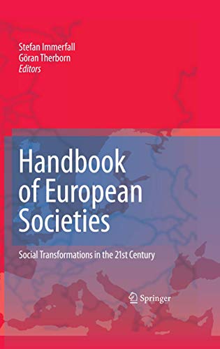 Stock image for Handbook of European Societies: Social Transformations in the 21st Century for sale by GF Books, Inc.
