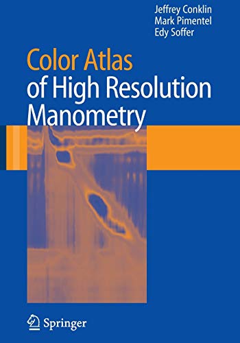 Beispielbild fr Color Atlas of High Resolution Manometry zum Verkauf von Big River Books