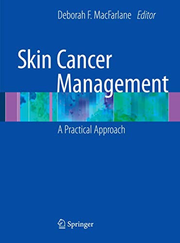 9780387884943: Skin Cancer Management: A Practical Approach
