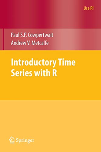 9780387886978: Introductory Time Series with R (Use R!)