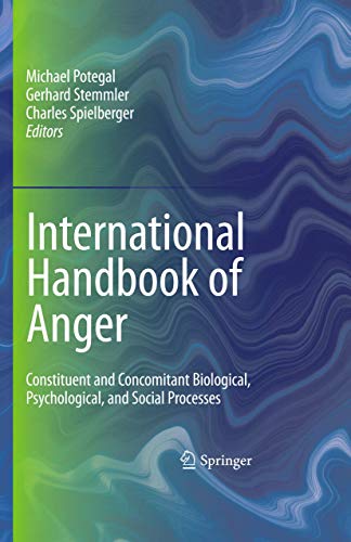 9780387896755: International Handbook of Anger: Constituent and Concomitant Biological, Psychological, and Social Processes