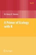 9780387898803: A Primer of Ecology with R