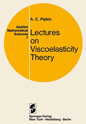 Imagen de archivo de Lectures on Viscoelasticity Theory (Applied Mathematical Sciences (Springer)) a la venta por Wonder Book