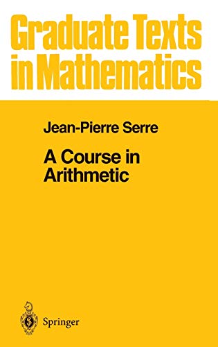 9780387900407: A Course in Arithmetic