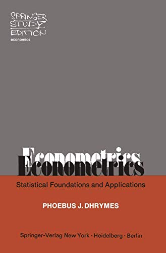 Stock image for Econometrics: Statistical Foundations and Applications (Springer Study Edition) for sale by Montclair Book Center
