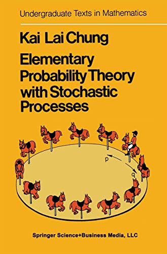 9780387900964: Elementary probability theory with stochastic processes (Undergraduate texts in mathematics)