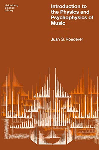 Introduction to the Physics and Psychophysics of Music (Heidelberg Science Library)