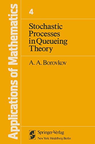 9780387901619: Stochastic Processes in Queueing Theory (Stochastic Modelling and Applied Probability)