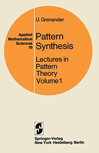 Imagen de archivo de Pattern Synthesis: Lectures in Pattern Theory, Volume 1 a la venta por Row By Row Bookshop