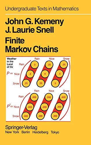 9780387901923: Finite Markov Chains: With a New Appendix "Generalization of a Fundamental Matrix" (Undergraduate Texts in Mathematics)