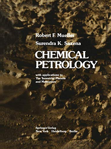 Stock image for Chemical Petrology : With Applications to the Terrestinal Planets and Meteorites for sale by Better World Books