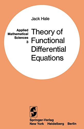 Theory of Functional Differential Equations (Applied Mathematical Sciences) (9780387902036) by Jack K. Hale