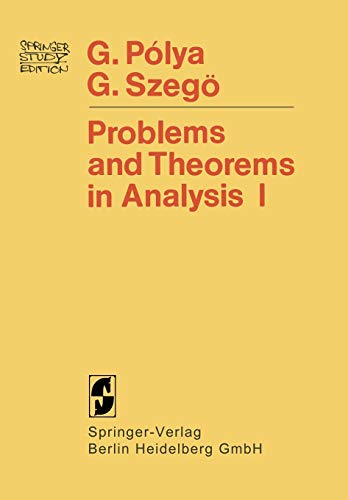 Imagen de archivo de Problems and Theorems in Analysis I : Series, Integral Calculus, Theory of Functions a la venta por Better World Books