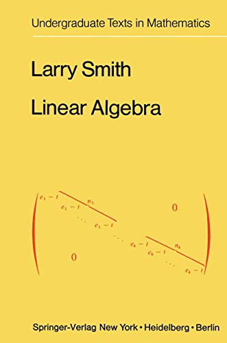 9780387902357: Linear algebra (Undergraduate texts in mathematics)