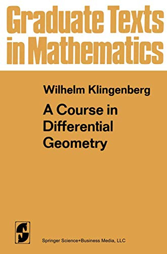 

A Course in Differential Geometry (Graduate Texts in Mathematics)