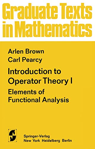 Imagen de archivo de Introduction to Operator Theory I. Elements of Functional Analysis a la venta por GF Books, Inc.
